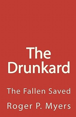 The Drunkard The Fallen Saved