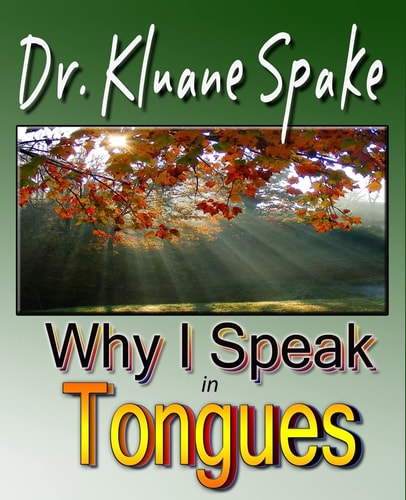 Why I Speak in Tongues Learn How and Why