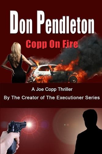 Copp on Fire, a Joe Copp Thriller Joe Copp, Private Eye Series