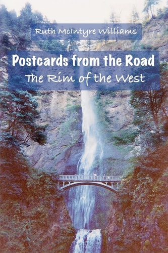 The Rim of the West Postcards from the Road