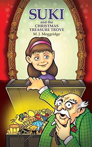 Suki and the Christmas Treasure Trove Being the Adventures of Suki and Friends...