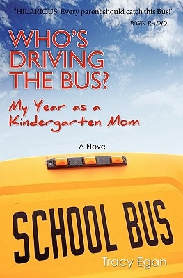 Who's Driving the Bus? My Year as a Kindergarten Mom