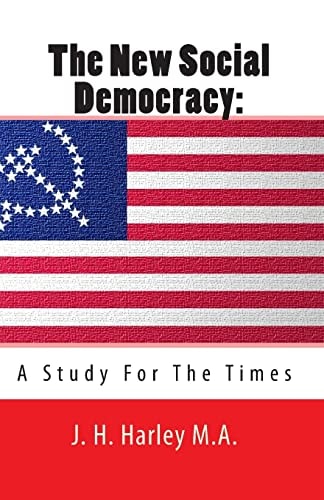 The New Social Democracy A Study For The Times