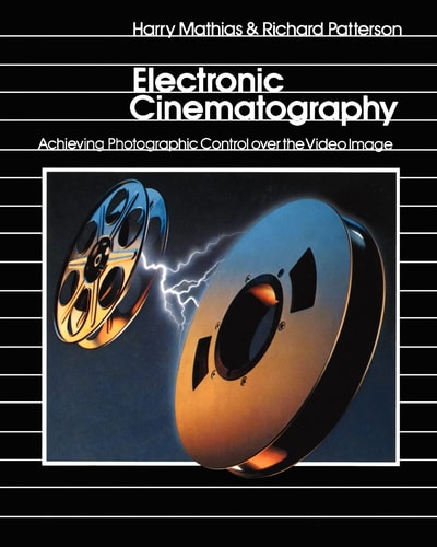 Electronic Cinematography Achieving Photographic Control Over the Video Image