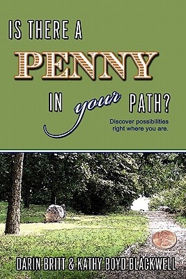 Is There A Penny In Your Path? Discover Possibilities Right Where You Are