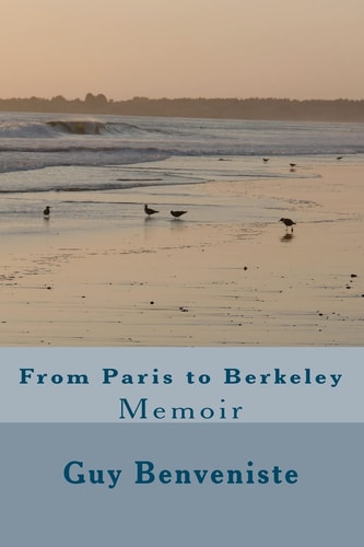 From Paris to Berkeley Memoir