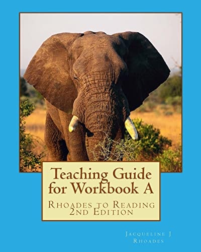 Teaching Guide for Workbook A Rhoades to Reading 2nd Edition