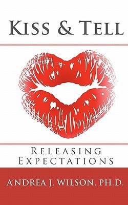 Kiss and Tell Releasing Expectations