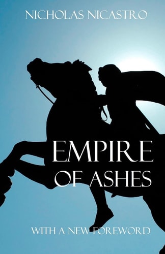 Empire of Ashes A Novel of Alexander the Great
