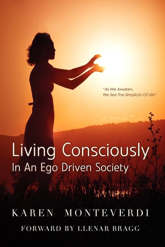 Living Consciously In An Ego Driven Society