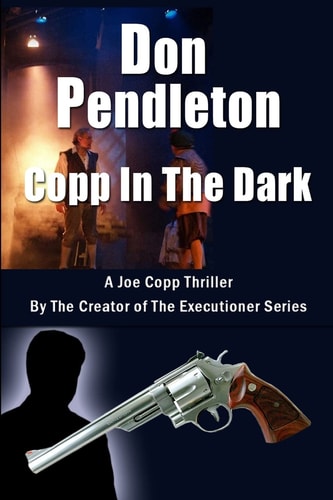 Copp in the Dark, a Joe Copp Thriller Joe Copp, Private Eye Series