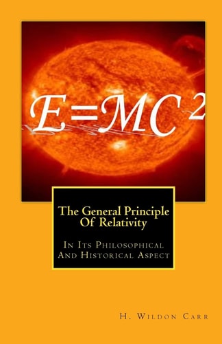 The General Principle Of Relativity In Its Philosophical And Historical Aspect