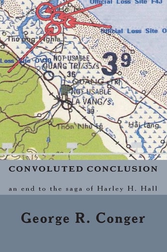 Convoluted Conclusion An End to the Saga of Harley H. Hall