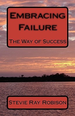 Embracing Failure The Way of Success
