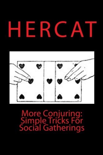 More Conjuring Simple Tricks For Social Gatherings
