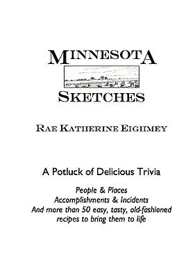 Minnesota Sketches A Potluck of Delicious Trivia