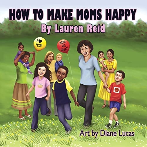 How to Make Moms Happy