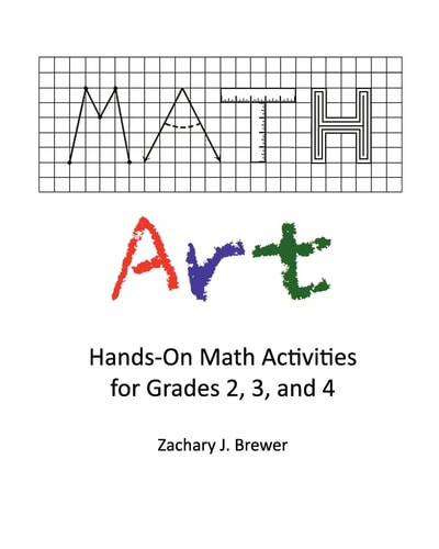 Math Art Hands-on Math Activities for Grades 2, 3, and 4
