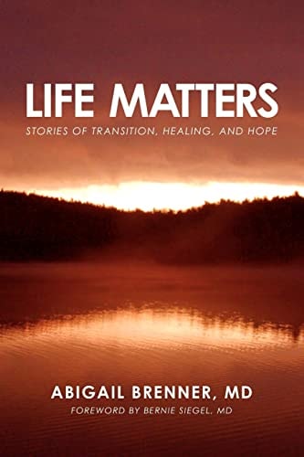 Life Matters Stories of Transition, Healing, and Hope