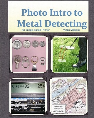 Photo Intro to Metal Detecting An Image-Based Primer