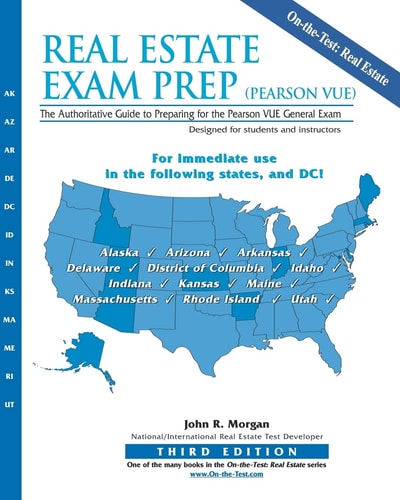 Real Estate Exam Prep (Pearson VUE)-3rd Edition The Authoritative Guide to Preparing for the Pearson VUE General Exam