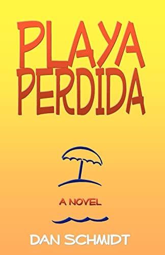 Playa Perdida A Novel
