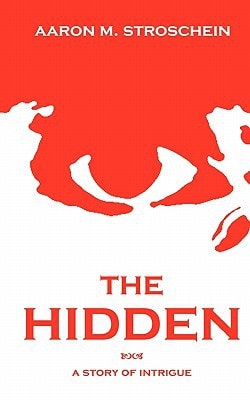 The Hidden A Story of Intrigue