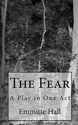The Fear A Play in One Act