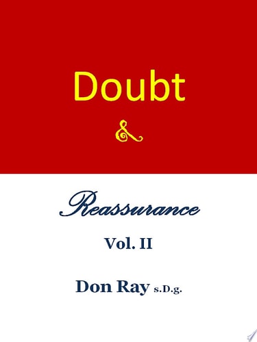 Doubt and Reassurance Vol. II The Structure of Purpose