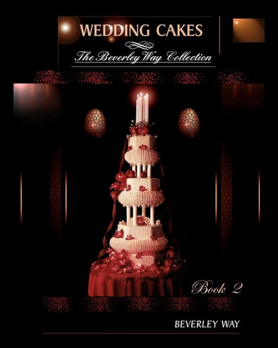 Wedding Cakes The Beverley Way Collection