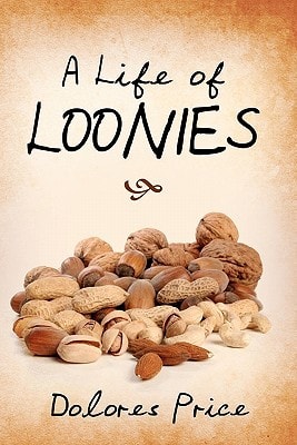 A Life of Loonies
