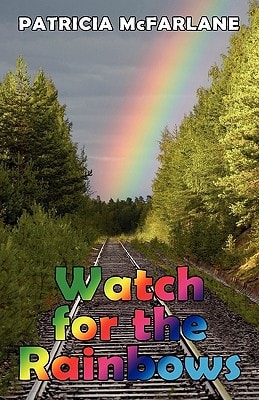 Watch for the Rainbows
