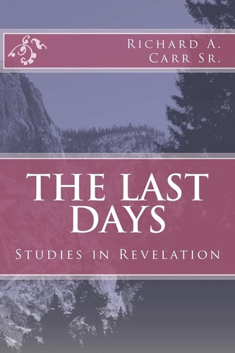 The Last Days Studies in Revelation