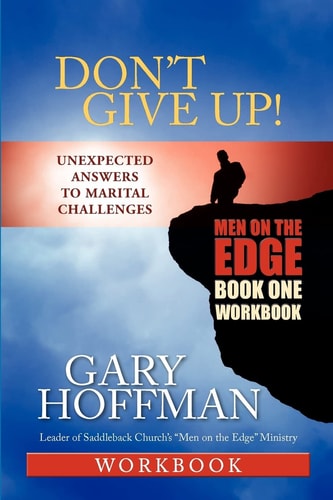 Don't Give Up! Workbook One Men on the Edge