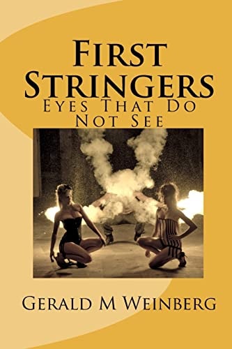 First Stringers Eyes That Do Not See