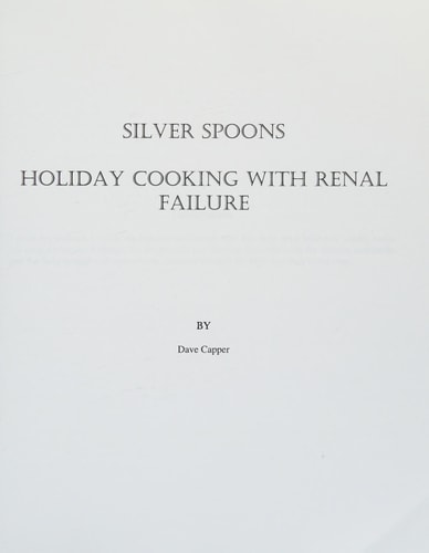 Silver Spoons Holiday Cooking with Renal Failure