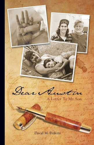 Dear Austin - A Letter To My Son