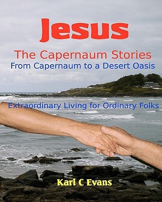 Jesus - The Capernaum Stories Large Print From New Wine to Gray Chariot