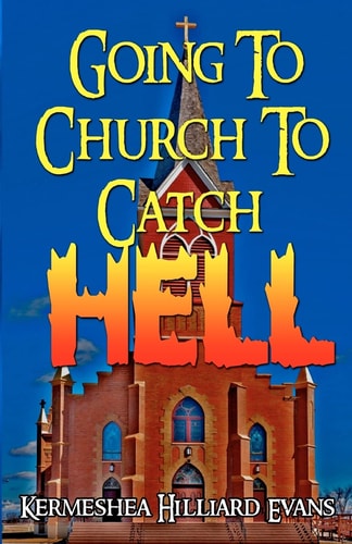 Going to Church to Catch Hell