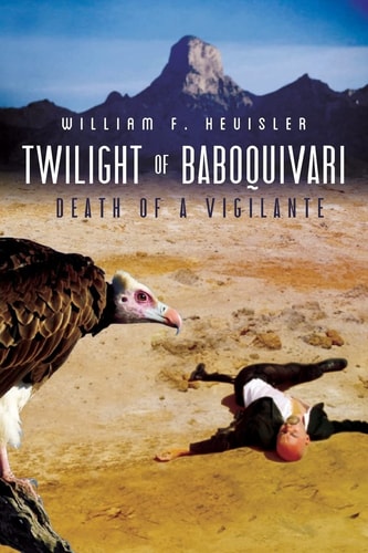 Twilight Of Baboquivari Death of a Vigilante
