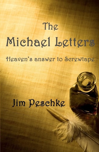The Michael Letters Heaven's Answer to Screwtape