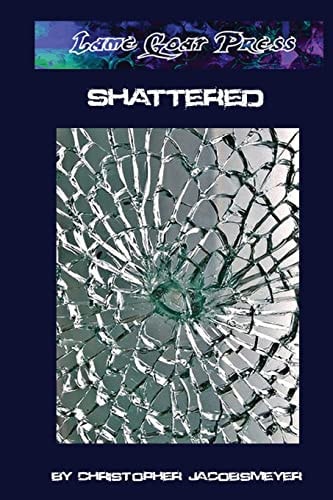Shattered