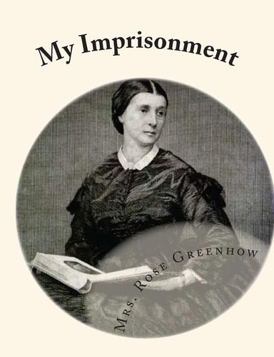 My Imprisonment And The First Year of Abolition Rule at Washington