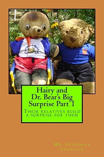 Hairy and Dr. Bear's Big Surprise Part 1 Their Relatives Build a Surprise for Them