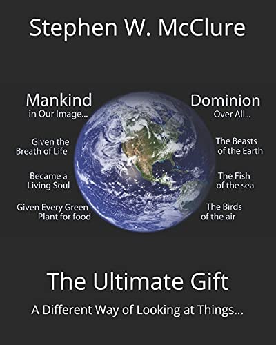 The Ultimate Gift A Different Way of Looking at Things...