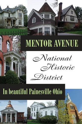 Mentor Avenue National Historic District In Beautiful Painesville Ohio