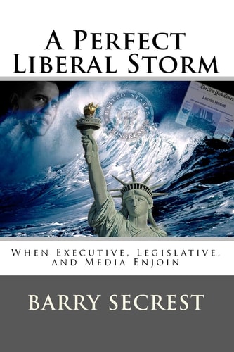 A Perfect Liberal Storm When Executive, Legislative, and Media Enjoin