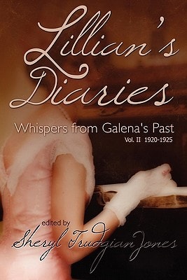 Lillian's Diaries Whispers of Galena's Past