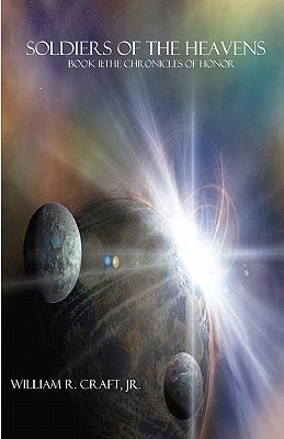 Soldiers of the Heavens Book II, The Chronicles of Honor
