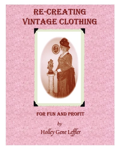 Re-Creating Vintage Clothing For Fun And Profit